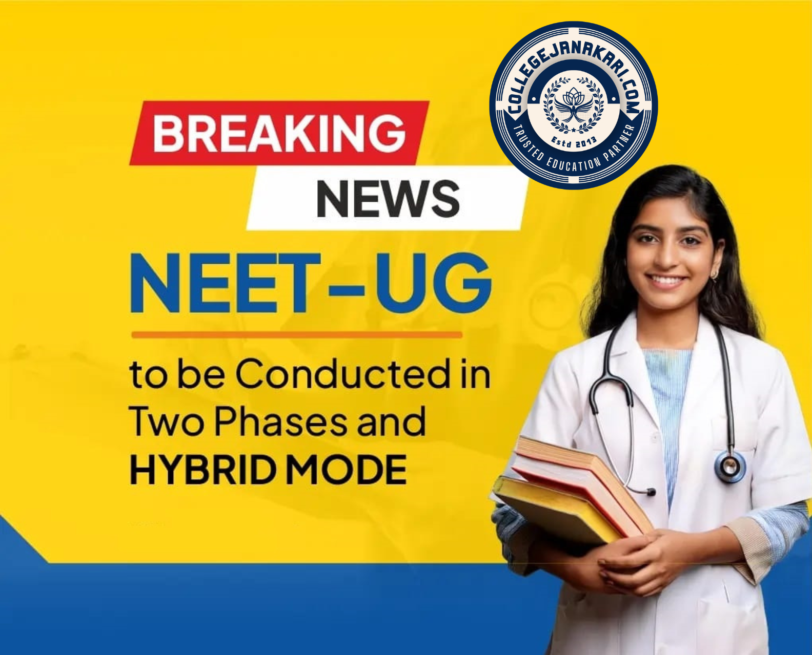 Breaking News: NEET-UG to be Conducted in Two Phases and Hybrid Mode